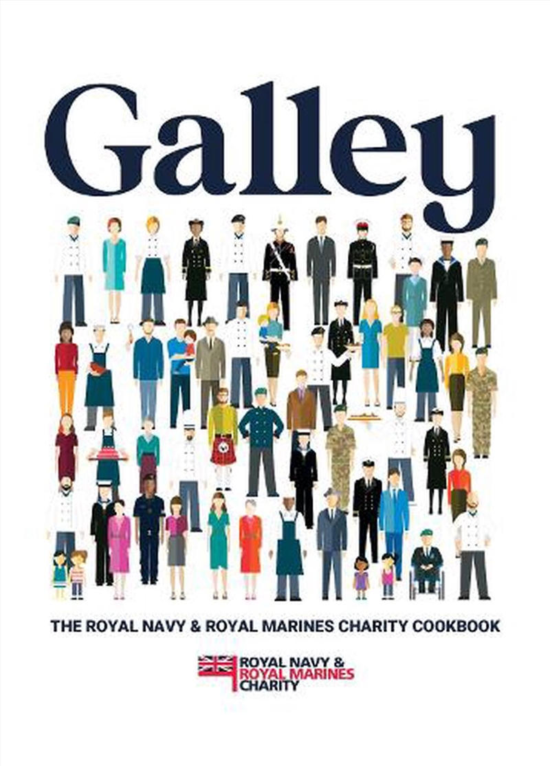 Galley - The Royal Navy and Royal Marines Charity Cookbook/Product Detail/Recipes, Food & Drink