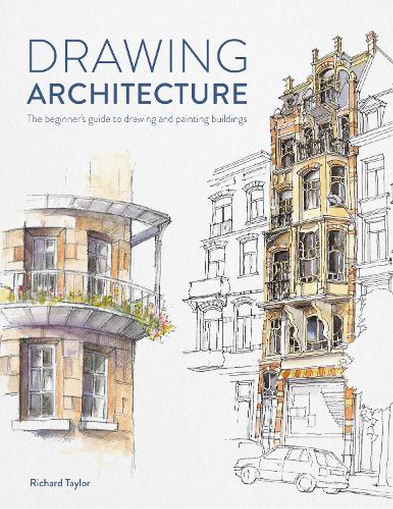 Drawing Architecture - The beginner's guide to drawing and painting buildings/Product Detail/Crafts & Handiwork