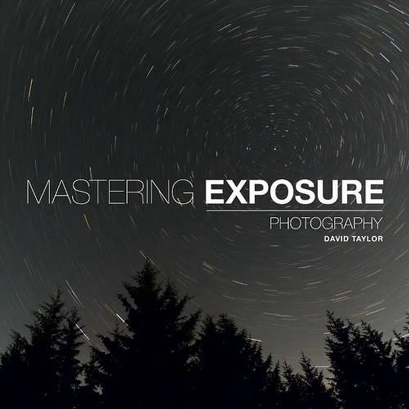 Buy Mastering Exposure Online Sanity