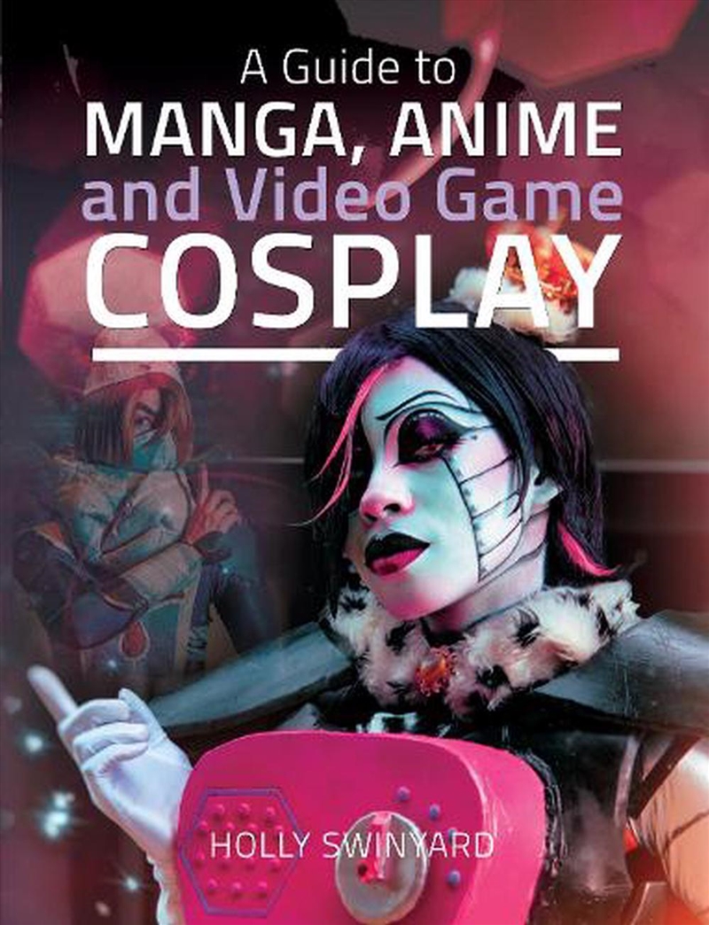 Guide to Manga, Anime and Video Game Cosplay/Product Detail/Crafts & Handiwork