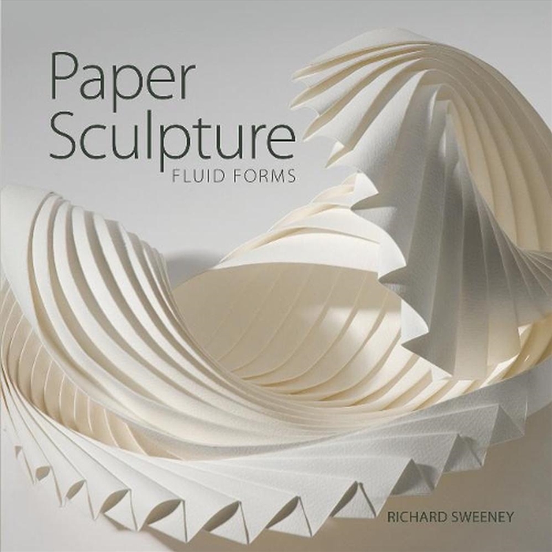 Paper Sculpture - Fluid Forms/Product Detail/Crafts & Handiwork