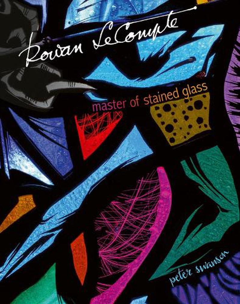Rowan LeCompte - Master of Stained Glass/Product Detail/Art