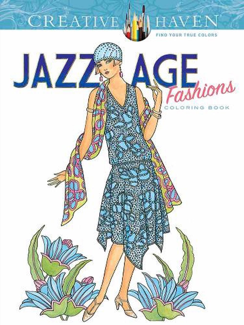 Creative Haven Jazz Age Fashions Coloring Book/Product Detail/Adults Colouring