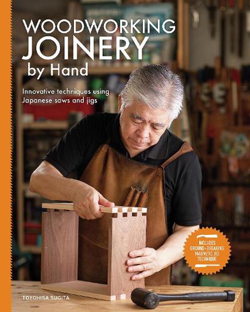 Woodworking Joinery By Hand - Innovative Techniques Using Japanese Saws And Jigs/Product Detail/House and Home Design
