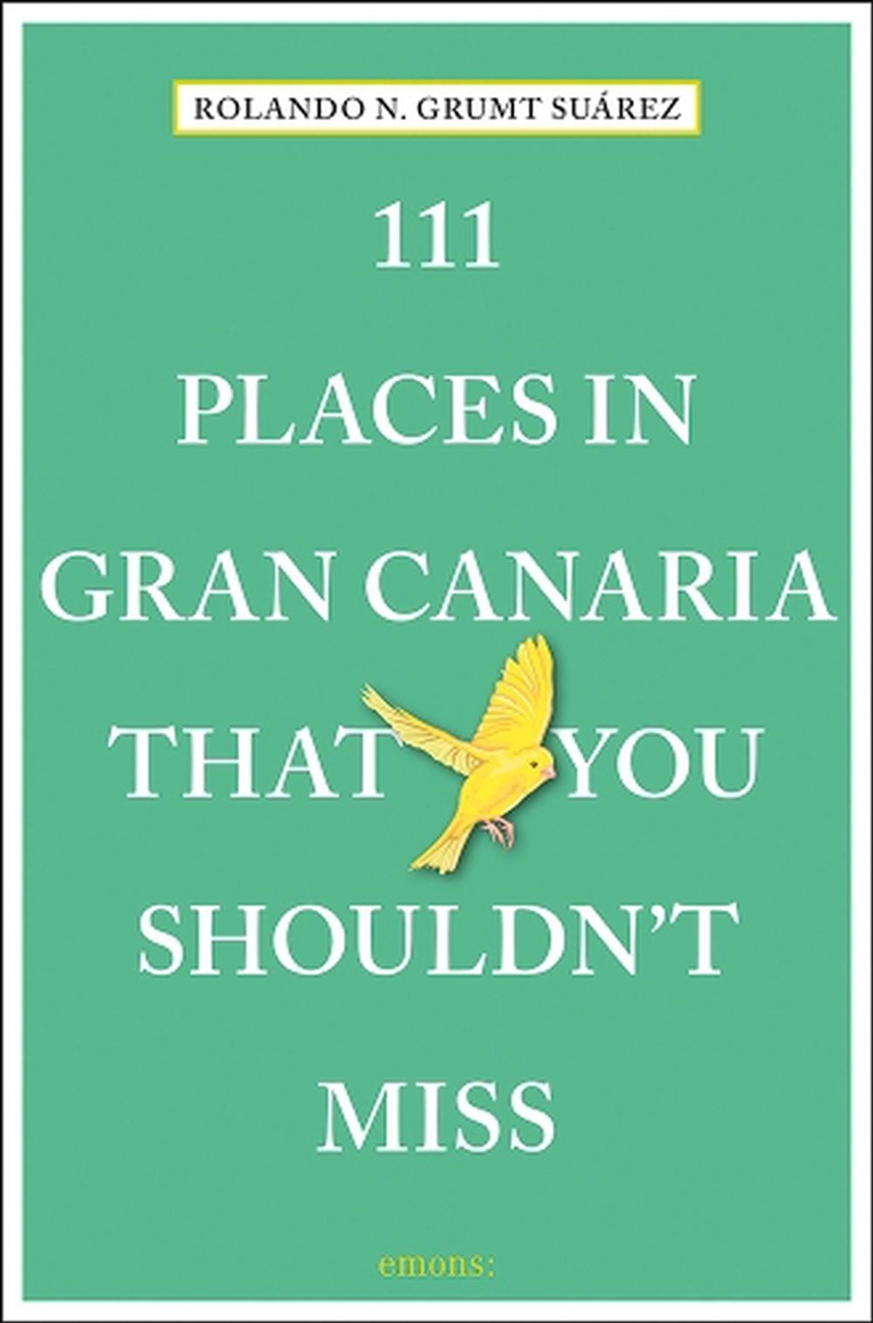 111 Places in Gran Canaria That You Shouldn't Miss/Product Detail/Travel & Holidays