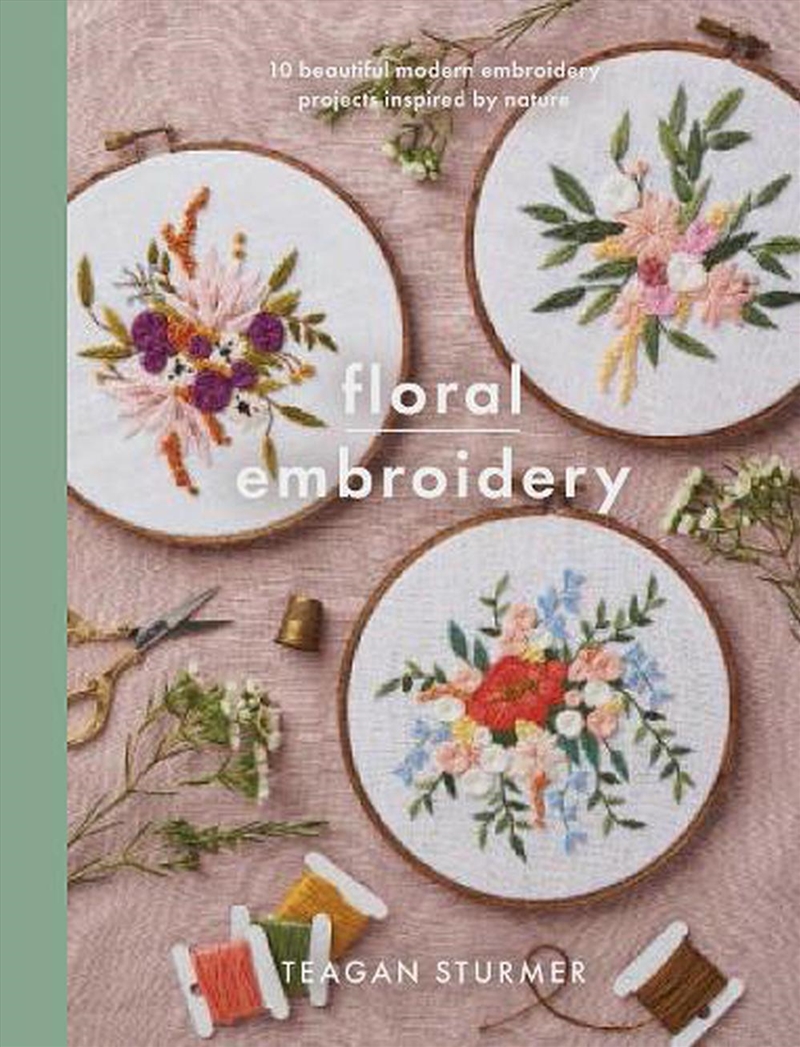 Floral Embroidery - Create 10 Beautiful Modern Embroidery Projects Inspired by Nature/Product Detail/Crafts & Handiwork