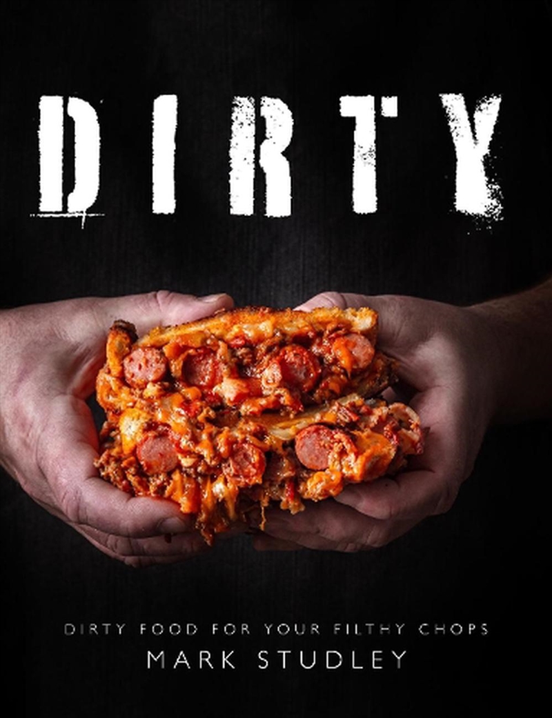 Dirty - Dirty Food For Your Filthy Chops/Product Detail/Recipes, Food & Drink
