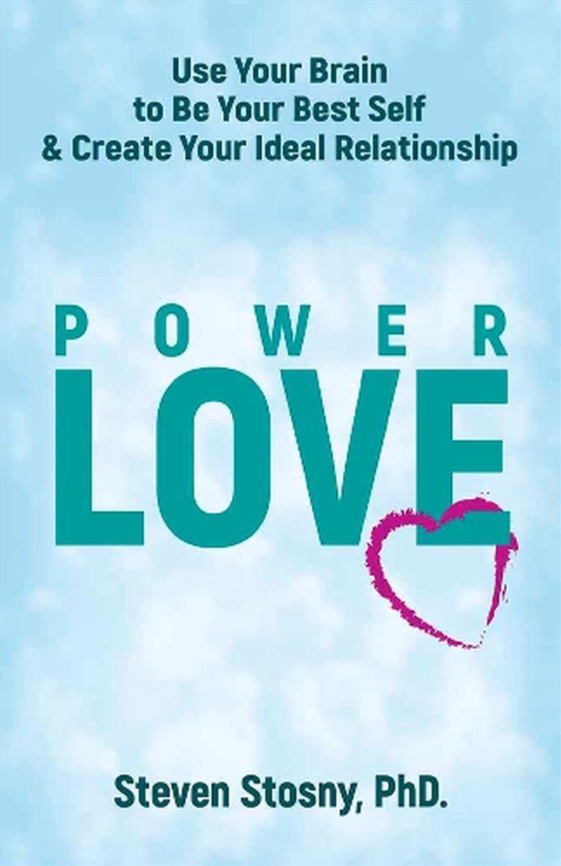 Empowered Love - Use Your Brain to Be Your Best Self and Create Your Ideal Relationship/Product Detail/Self Help & Personal Development