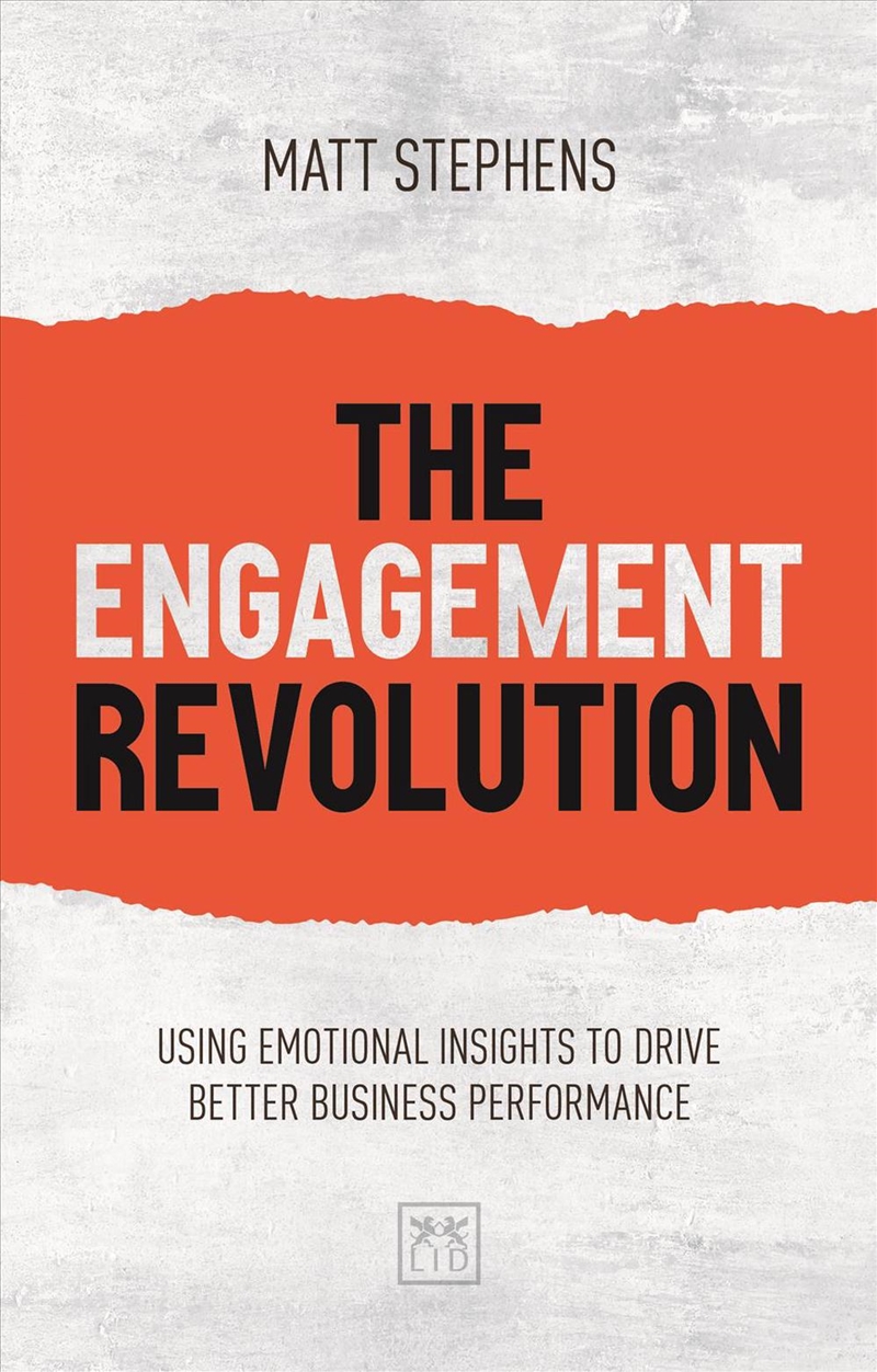 Engagement Revolution - Using Emotional Insights to Drive Better Business Performance/Product Detail/Business Leadership & Management