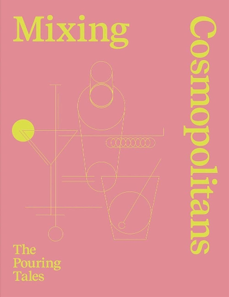 Mixing Cosmopolitans - The Pouring Tales/Product Detail/Recipes, Food & Drink