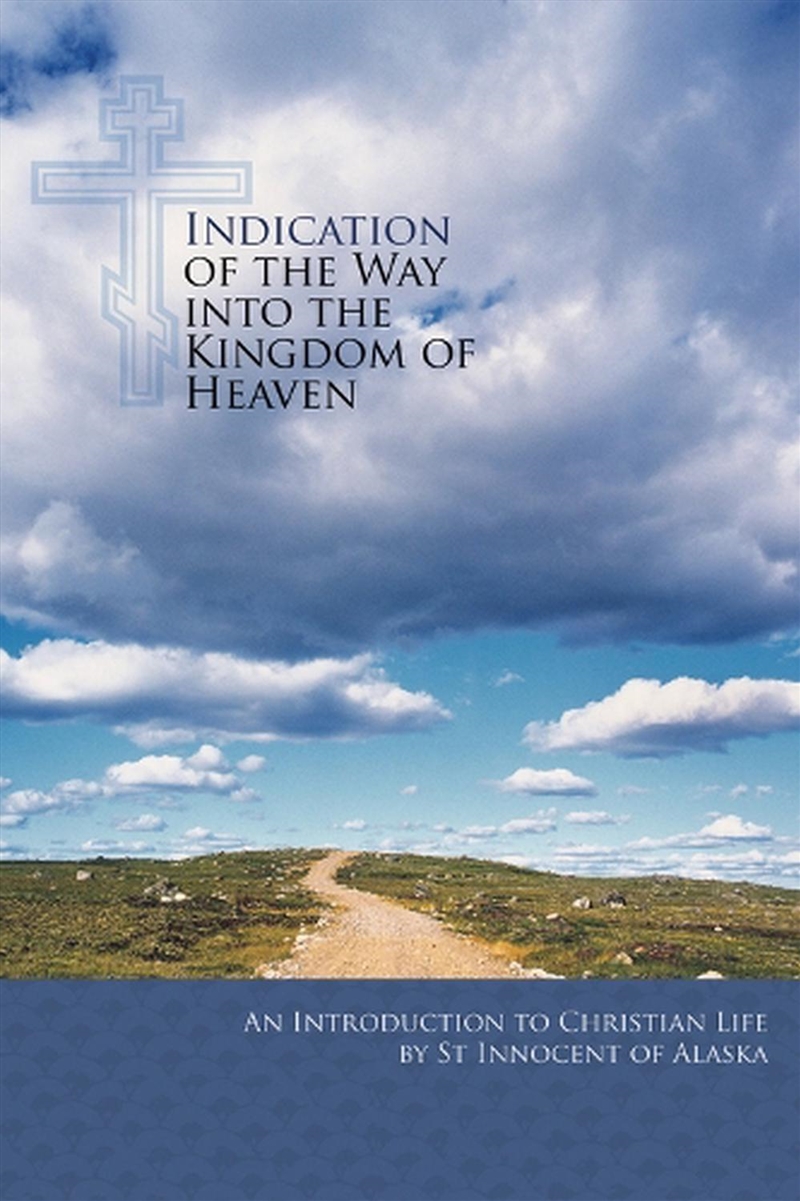 Indication of the Way into the Kingdom of Heaven - An Introduction to Christian Life/Product Detail/Religion & Beliefs