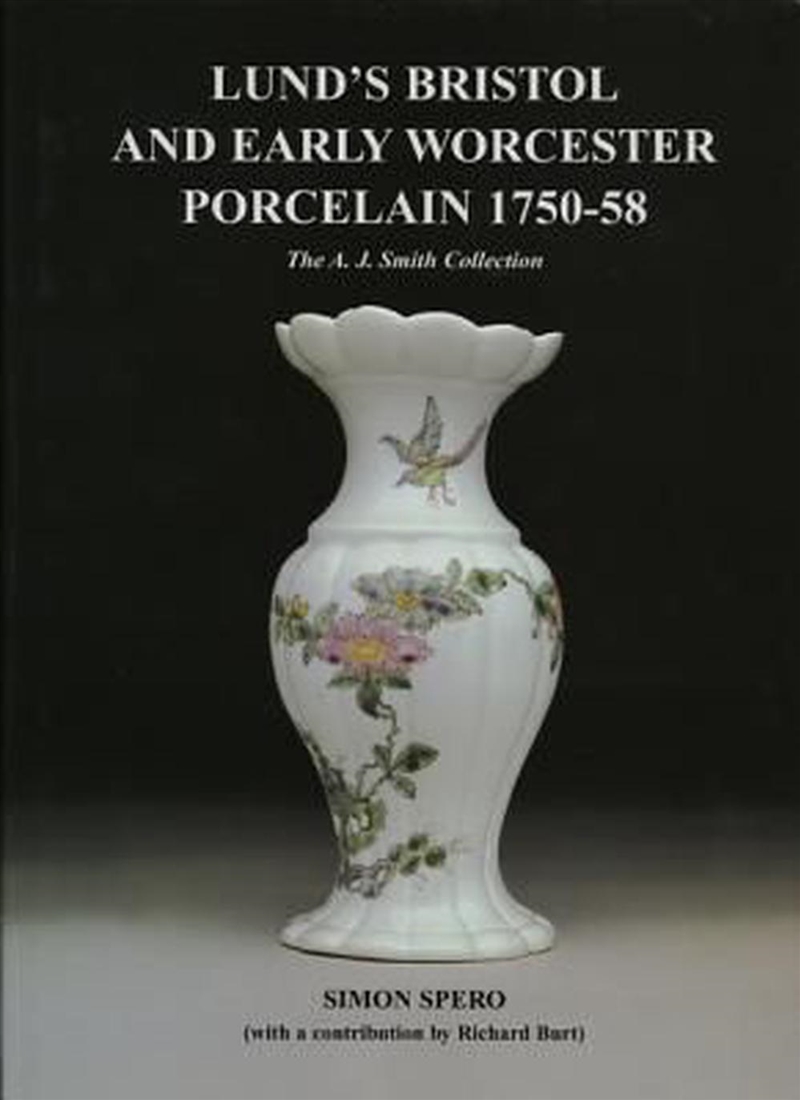 Lund's Bristol and Early Worcester Porcelain 1750-58/Product Detail/Adult Books