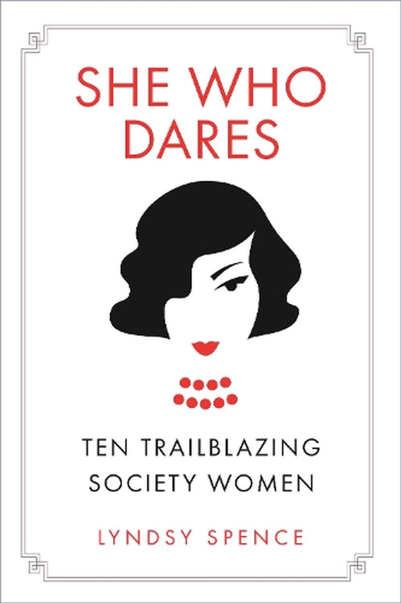 She Who Dares - Ten Trailblazing Society Women/Product Detail/Biographies & True Stories
