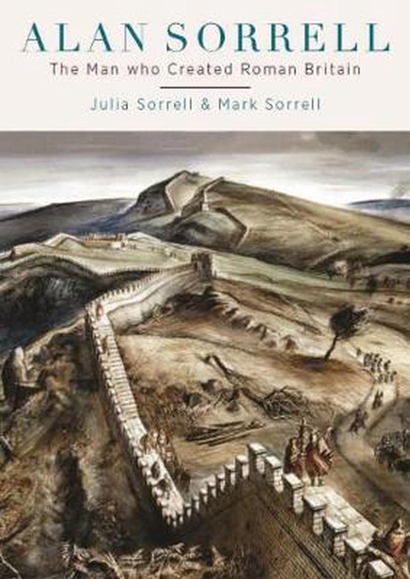 Alan Sorrell - The Man Who Created Roman Britain/Product Detail/Art
