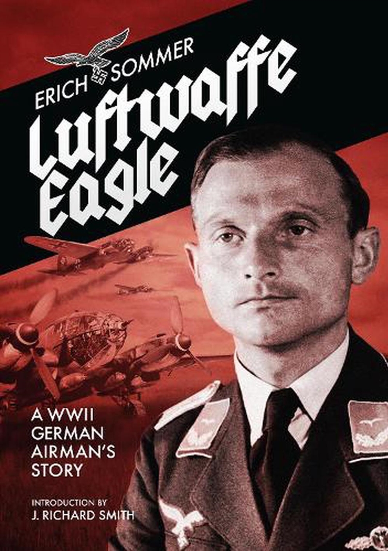 Luftwaffe Eagle - A WW2 German Airman's story/Product Detail/Biographies & True Stories