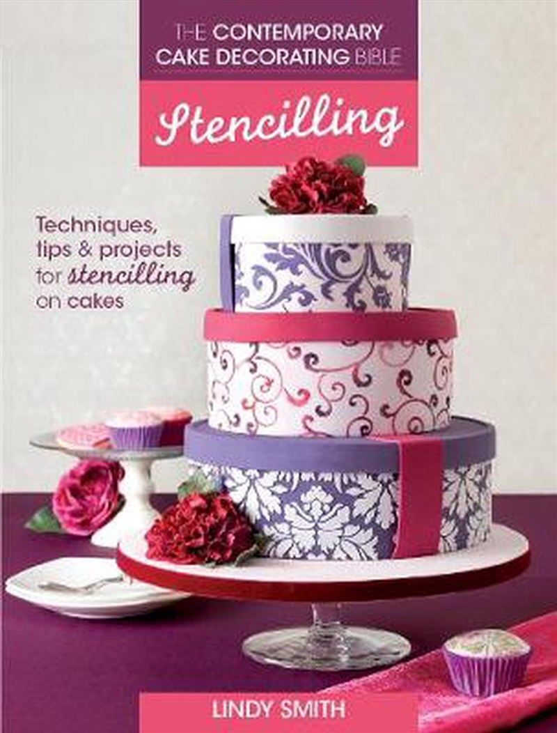 Contemporary Cake Decorating Bible - Stencilling/Product Detail/Recipes, Food & Drink