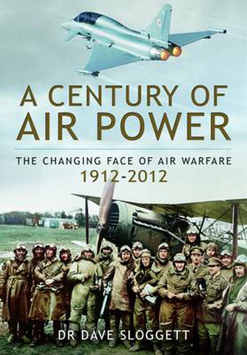 Century of Air Power - The Changing Face of Warfare 1912-2012/Product Detail/History