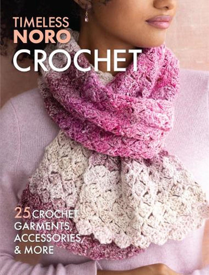 Crochet - 25 Crochet Garments, Accessories, & More/Product Detail/Crafts & Handiwork