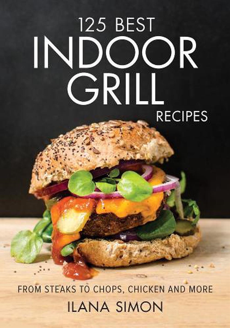 125 Best Indoor Grill Recipes/Product Detail/Recipes, Food & Drink
