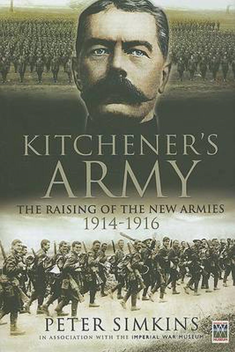 Kitchener's Army - The Raising of the New Armies 1914-1916/Product Detail/History