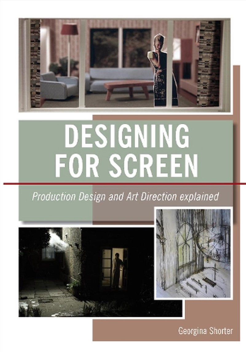 Designing for Screen - Production Design and Art Direction Explained/Product Detail/Arts & Entertainment