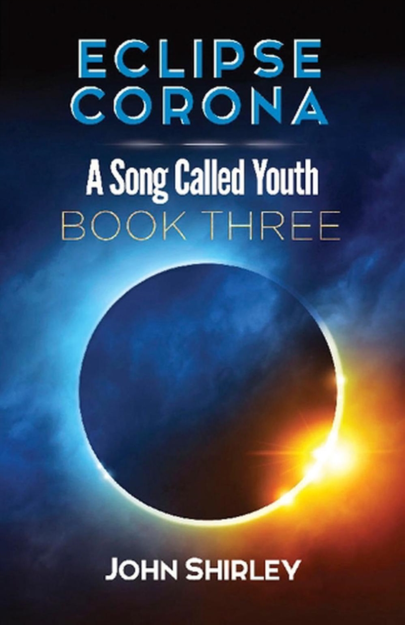 Eclipse Corona - A Song Called Youth - Book Three/Product Detail/Science Fiction Books