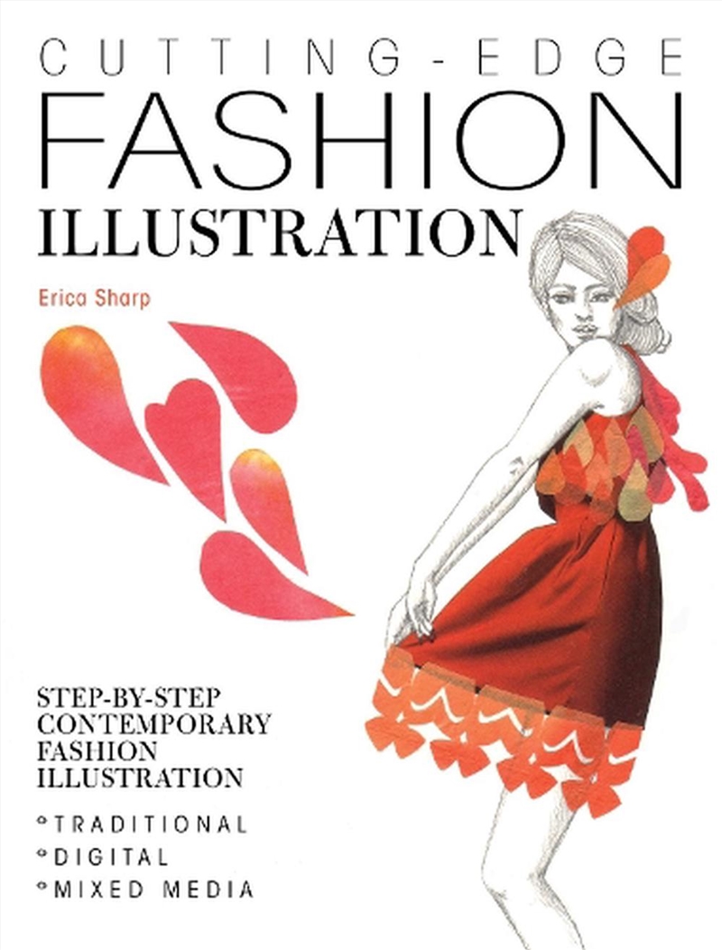 Cutting-Edge Fashion Illustration - Step-by-step Contemporary Fashion Illustration/Product Detail/Fashion & Style Guides