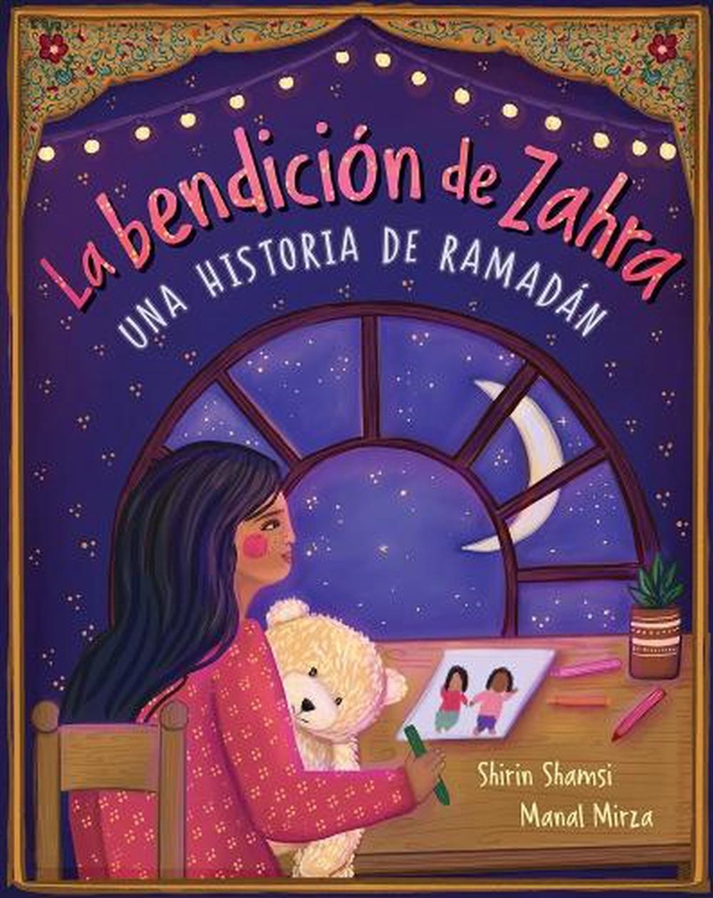 La bendicion de Zahra - Una historia de Ramadan/Product Detail/Early Childhood Fiction Books