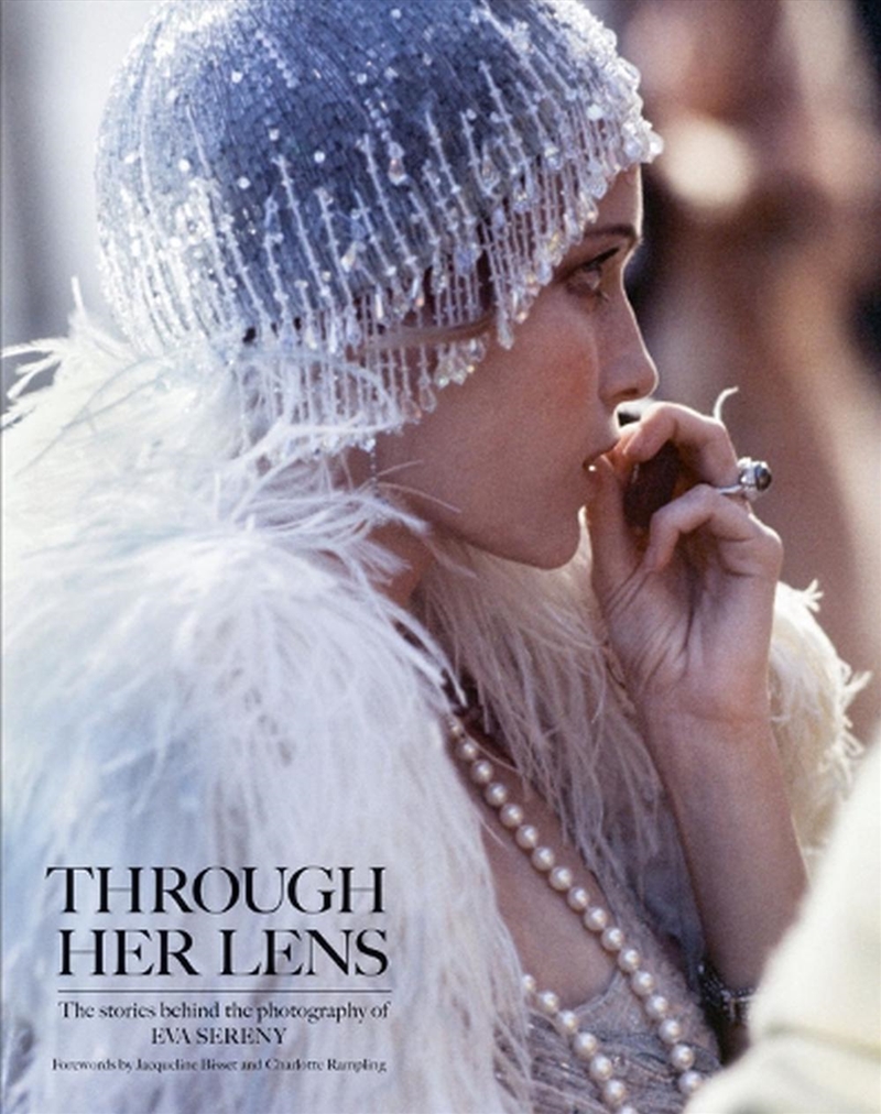 Through Her Lens - The Stories Behind the Photography of Eva Sereny/Product Detail/Photography