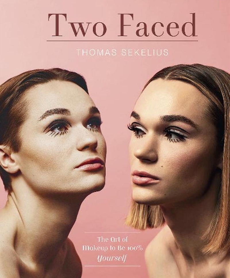 Two Faced - The Art of Using Makeup to Be 100% Yourself/Product Detail/Fashion & Style Guides