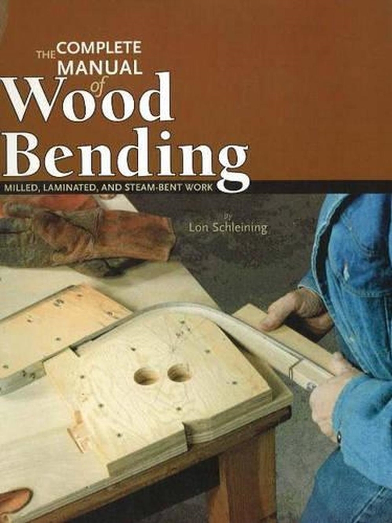 Complete Manual of Wood Bending - Milled, Laminated, & Steam-bent Work/Product Detail/House and Home Design