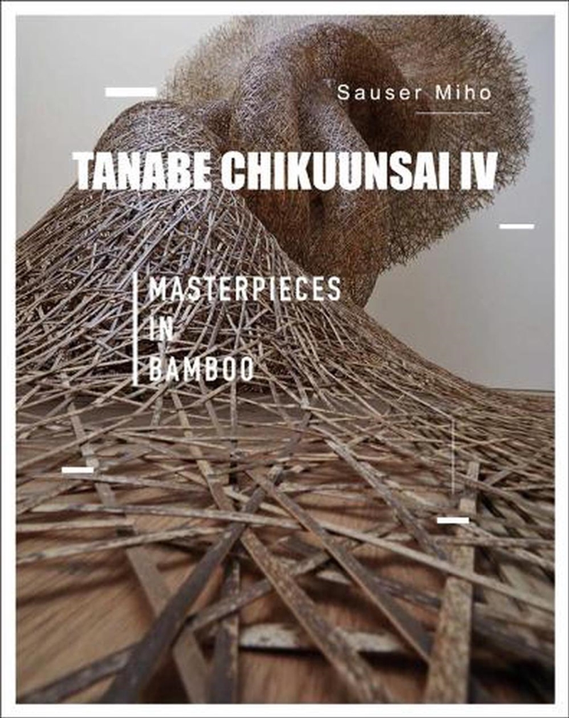 Tanabe Chiku'unsai IV - Masterpieces in Bamboo/Product Detail/Reading