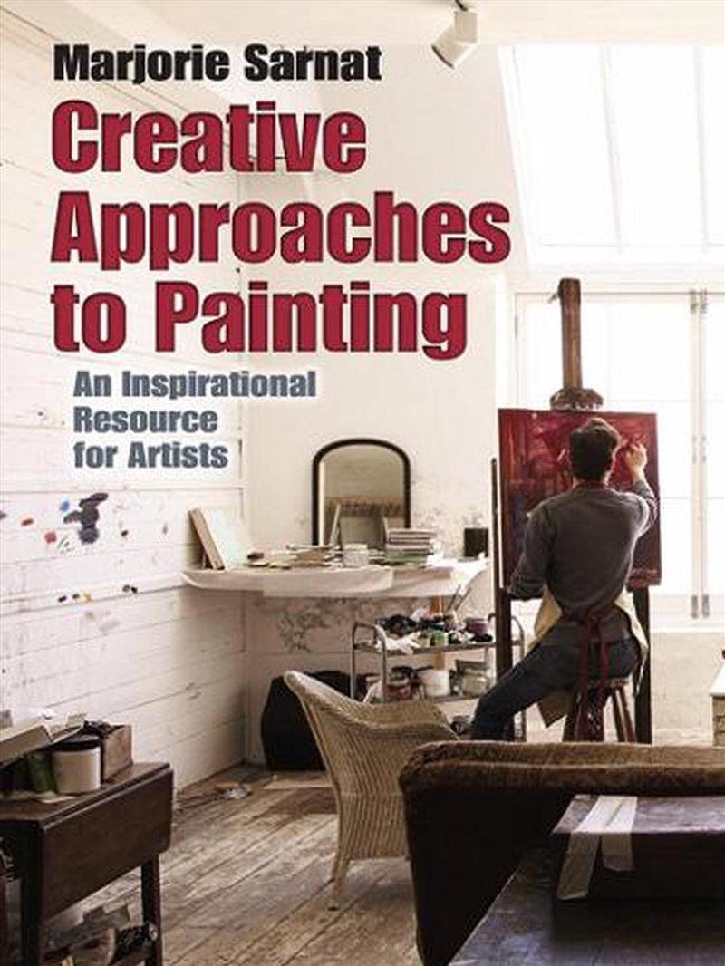 Creative Approaches to Painting - An Inspirational Resource for Artists/Product Detail/Reading