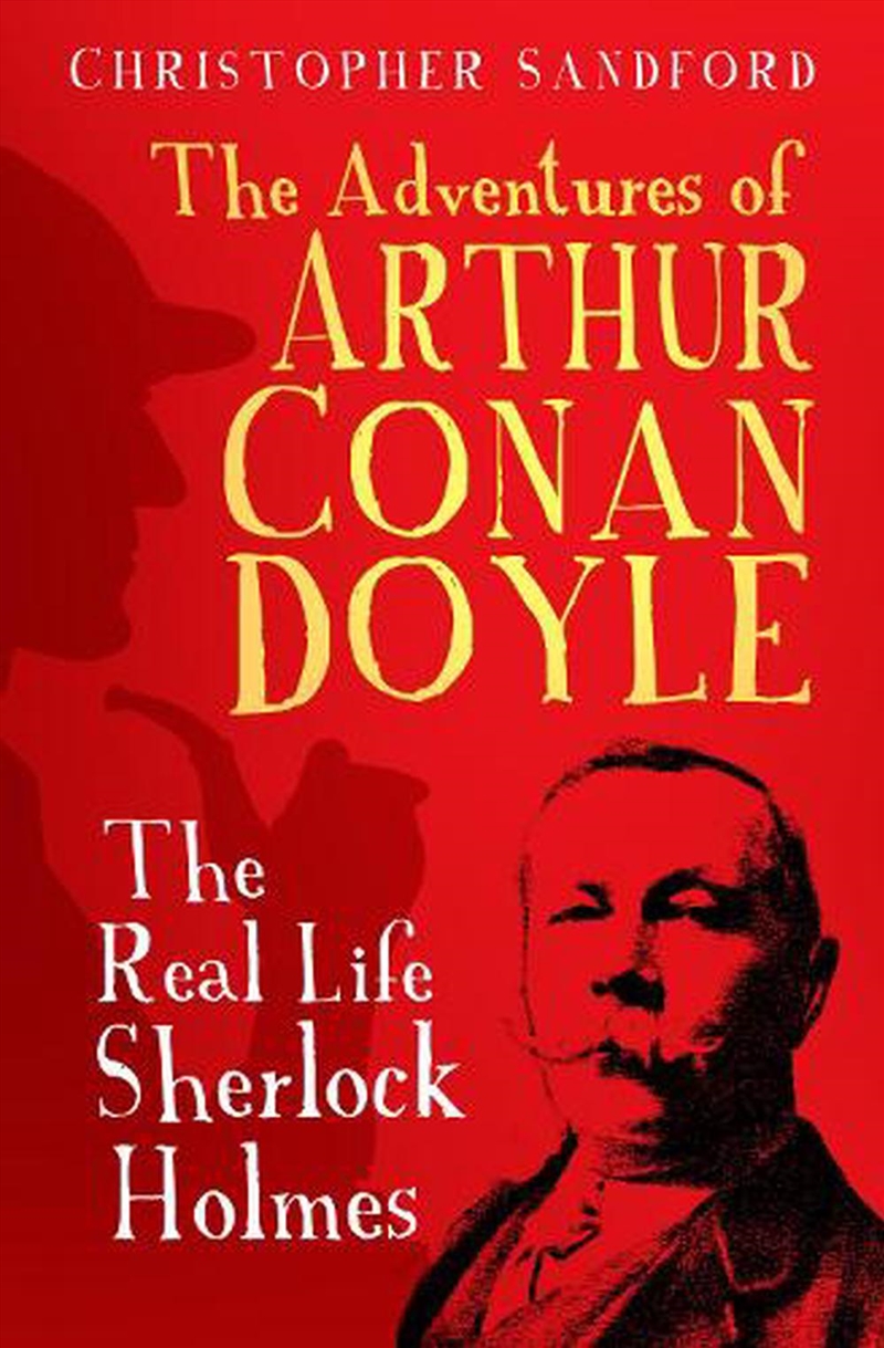 Adventures of Arthur Conan Doyle - The Real Life of Sherlock Holmes/Product Detail/Reading