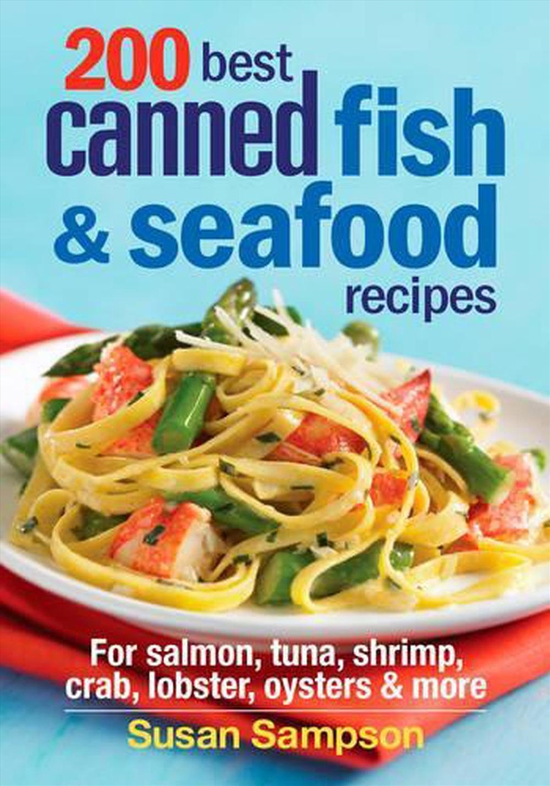 200 Best Canned Fish and Seafood Recipes/Product Detail/Recipes, Food & Drink