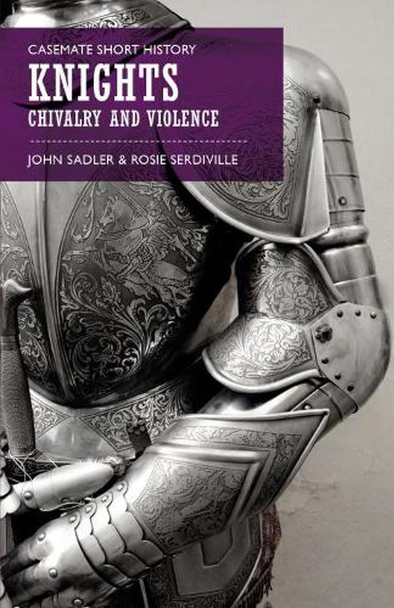 Knights - Chivalry and Violence/Product Detail/History