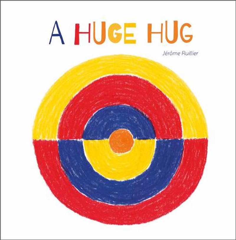 Huge Hug - Understanding and Embracing Why Families Change/Product Detail/Early Childhood Fiction Books