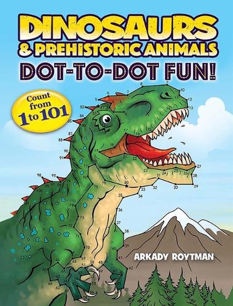 Dinosaurs & Prehistoric Animals Dot-to-Dot Fun! - Count from 1 to 101/Product Detail/Kids Activity Books