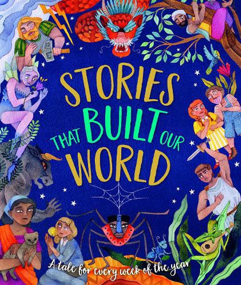 Stories That Built Our World - A Tale For Every Week Of The Year/Product Detail/Early Childhood Fiction Books