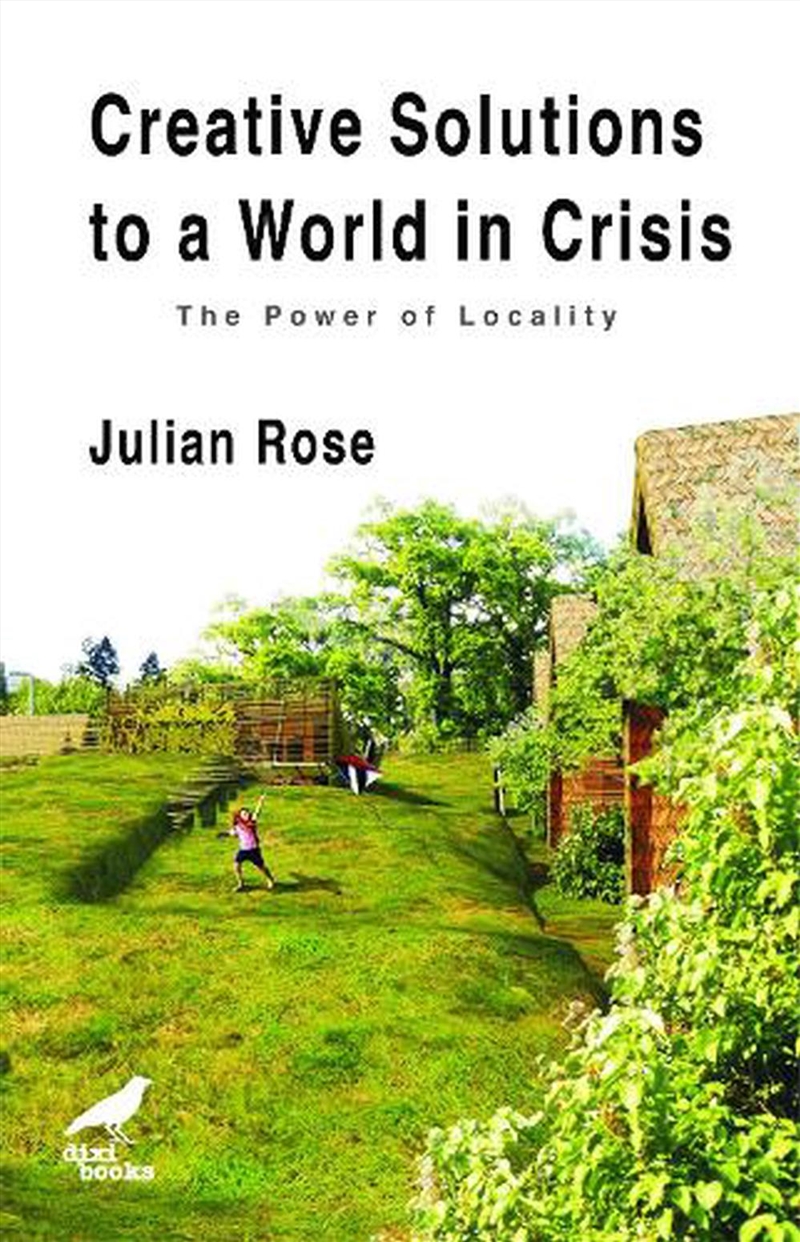 Creative Solutions to a World in Crisis - The Power of Locality/Product Detail/Adult Books