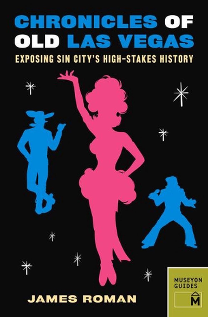 Chronicles of Old Las Vegas - Exposing Sin City's High-stakes History/Product Detail/Travel & Holidays