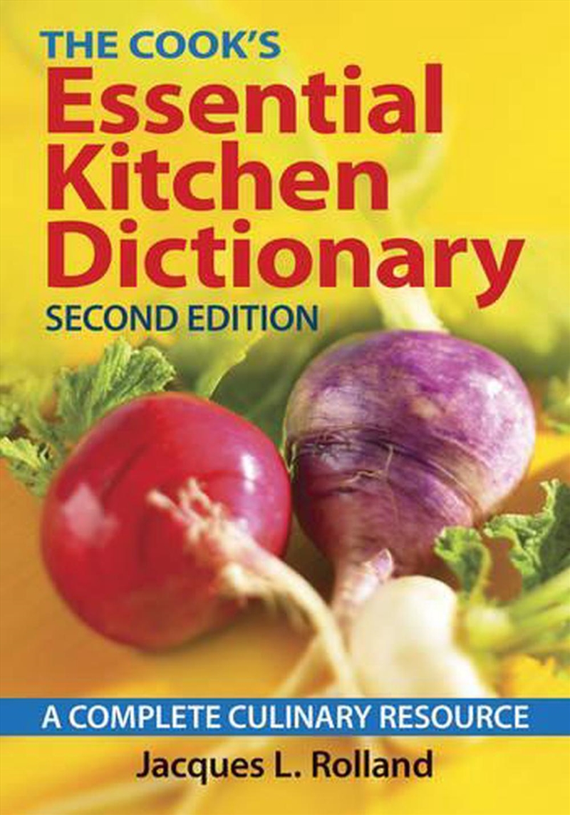 Cook's Essential Kitchen Dictionary - A Complete Culinary Resource/Product Detail/Recipes, Food & Drink