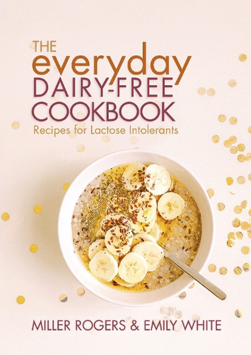 Everyday Dairy-Free Cookbook/Product Detail/Recipes, Food & Drink