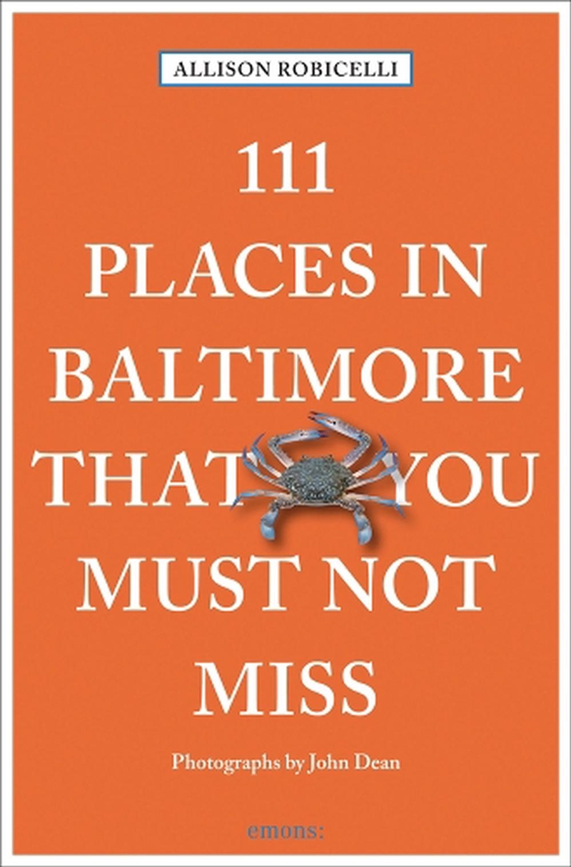 111 Places in Baltimore That You Must Not Miss/Product Detail/Travel & Holidays