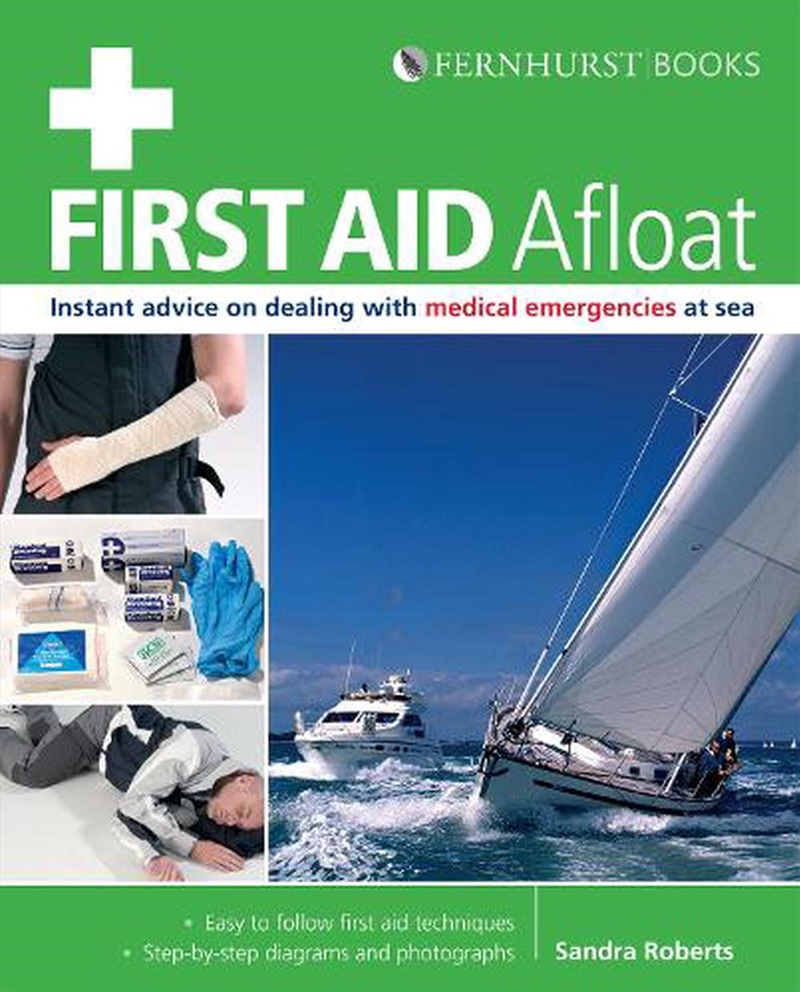 First Aid Afloat - Instant Advice on Dealing with Medical Emergencies at Sea/Product Detail/Family & Health