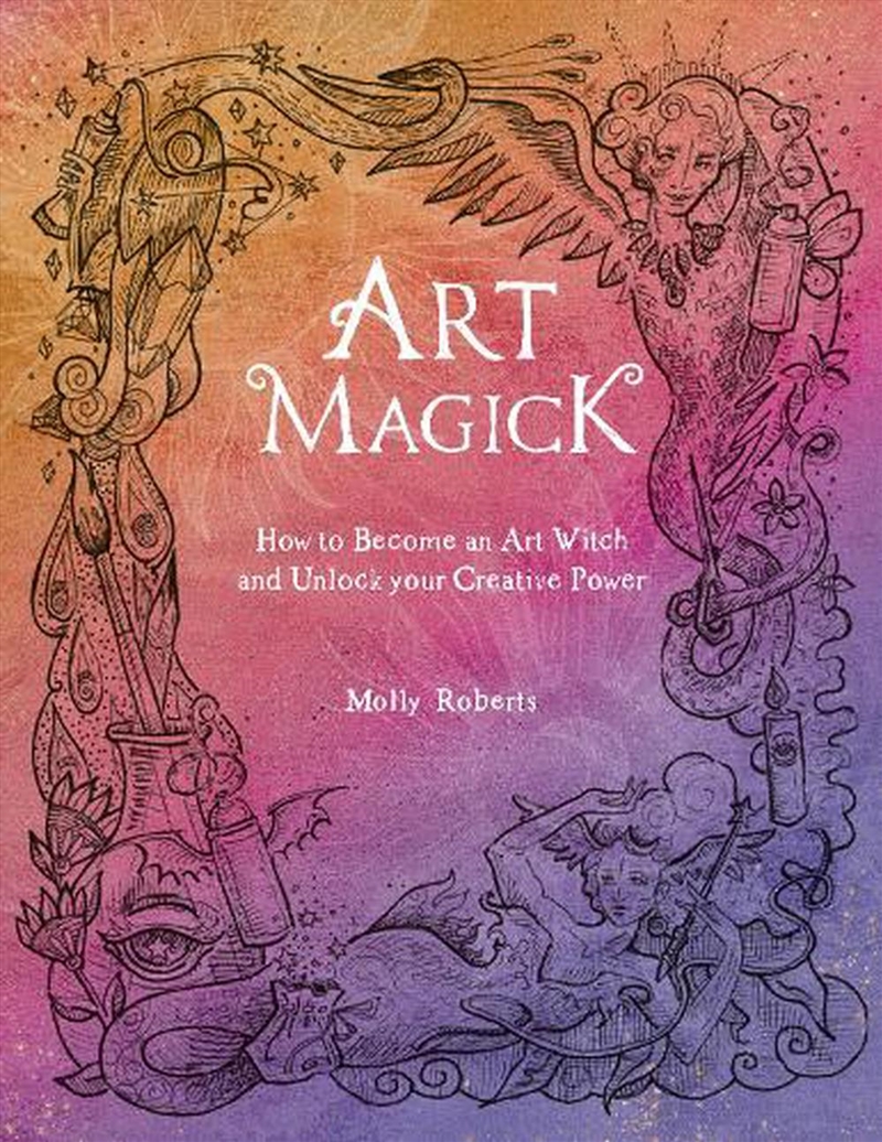 Art Magick - How to Become an Art Witch and Unlock Your Creative Power/Product Detail/Reading