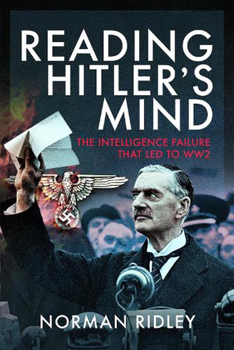 Reading Hitler's Mind - The Intelligence Failure that led to WW2/Product Detail/History