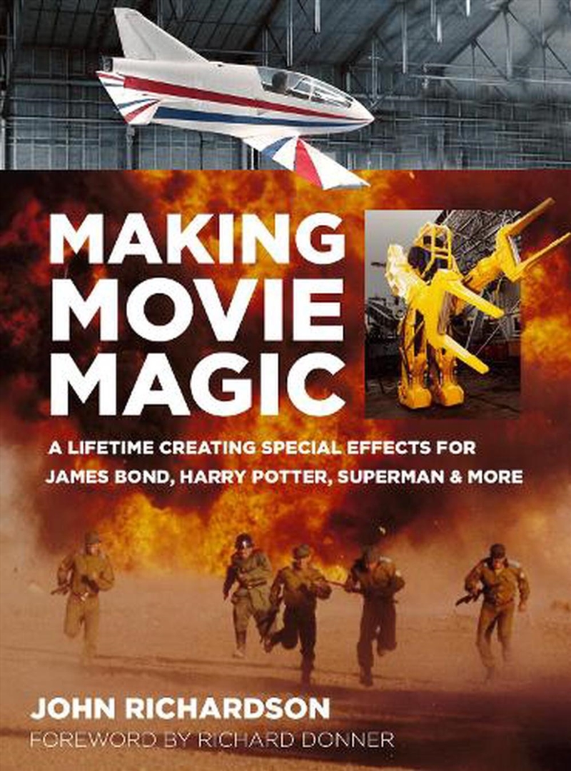 Making Movie Magic - A Lifetime Creating Special Effects for James Bond, Harry Potter, Superman & Mo/Product Detail/Arts & Entertainment