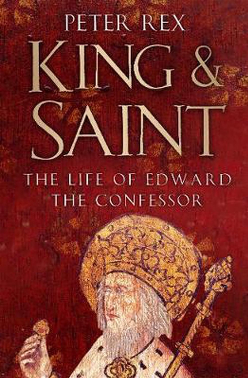 King and Saint - The Life of Edward the Confessor/Product Detail/Biographies & True Stories