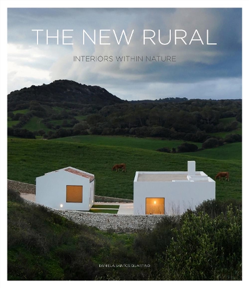 New Rural - Interiors Within Nature/Product Detail/Architecture